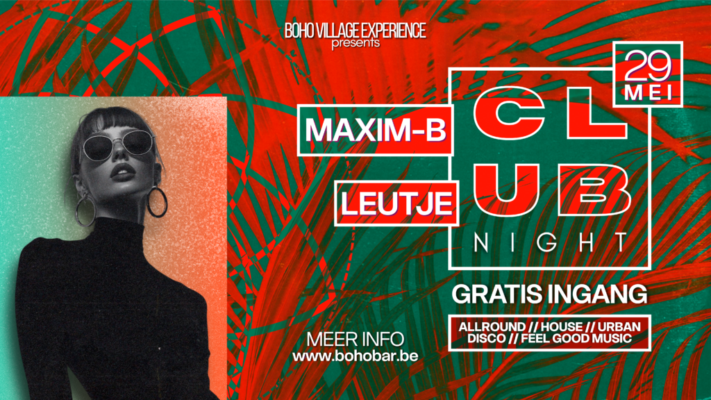 Club Night w/ Maxim B & Leutje