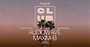 Club Night w/ Audiowave & Maxim B
